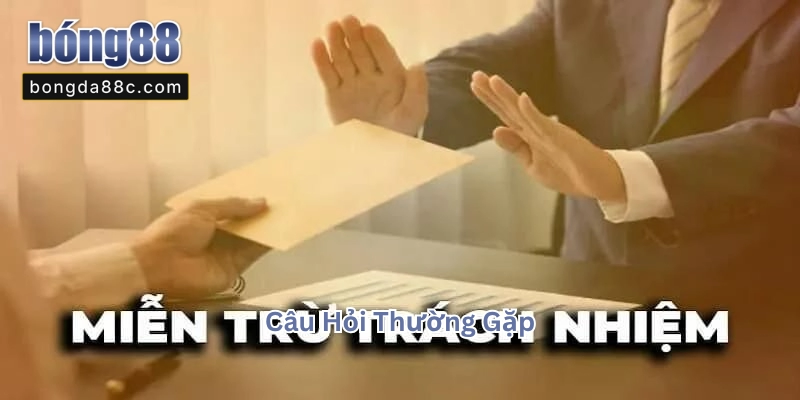 Miễn Trừ Trách Nhiệm 